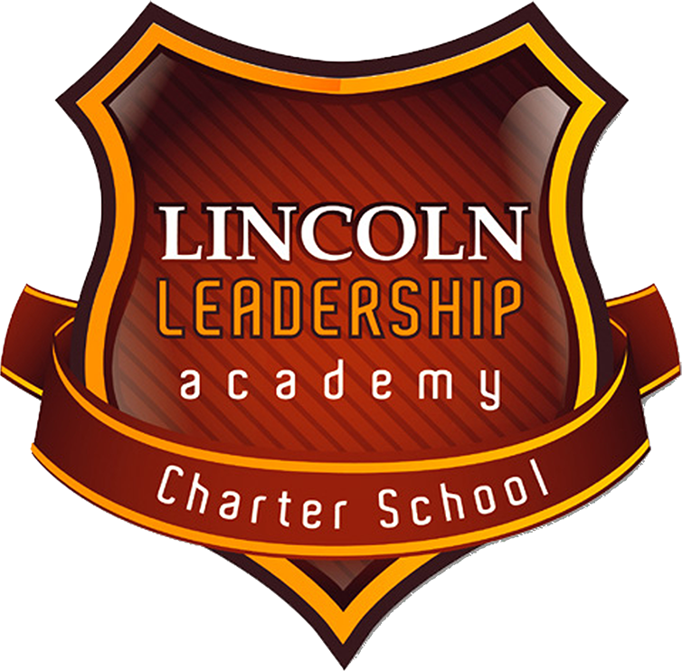 Lincoln Leadership Academy Charter School Lincoln Leadership Academy Charter School